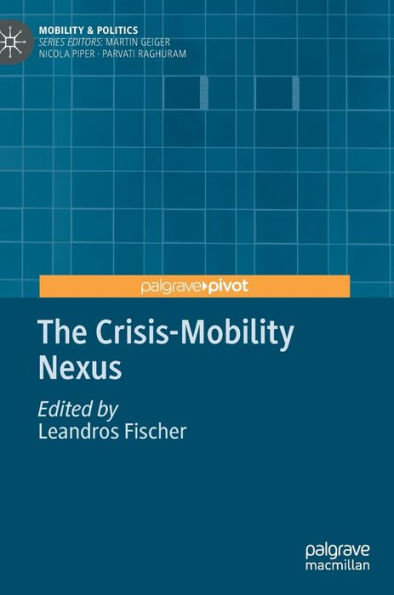 The Crisis-Mobility Nexus