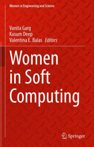 Title: Women in Soft Computing, Author: Vanita Garg