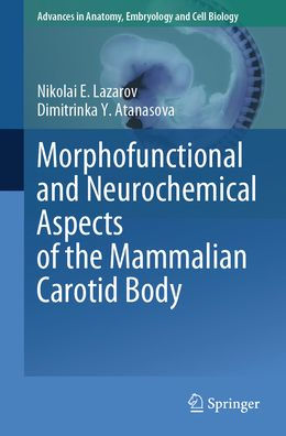 Morphofunctional and Neurochemical Aspects of the Mammalian Carotid Body