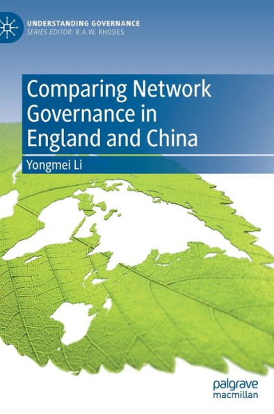 Comparing Network Governance in England and China
