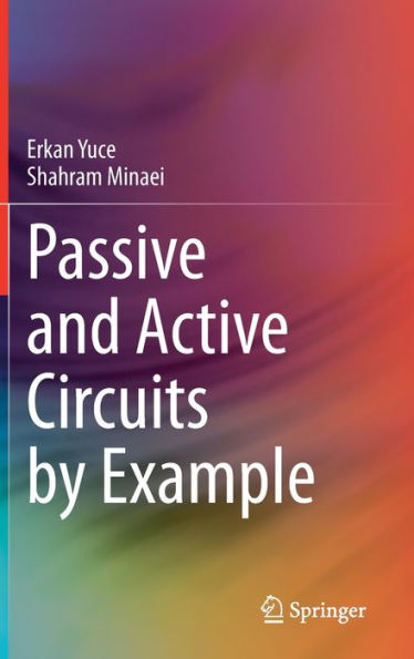 Passive and Active Circuits by Example