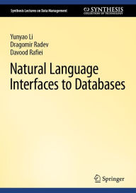 Title: Natural Language Interfaces to Databases, Author: Yunyao Li