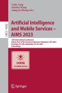 Artificial Intelligence and Mobile Services - AIMS 2023: 12th International Conference, Held as Part of the Services Conference Federation, SCF 2023, Honolulu, HI, USA, September 23-26, 2023, Proceedings