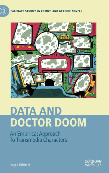 Data and Doctor Doom: An Empirical Approach To Transmedia Characters