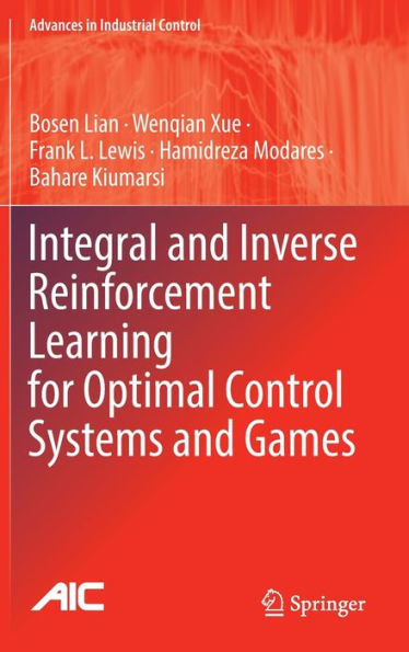 Integral and Inverse Reinforcement Learning for Optimal Control Systems and Games