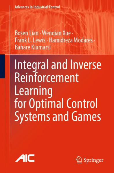 Integral and Inverse Reinforcement Learning for Optimal Control Systems and Games