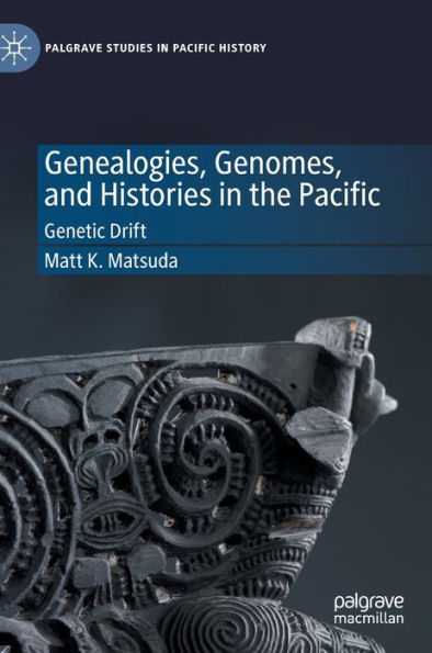 Genealogies, Genomes, and Histories the Pacific: Genetic Drift