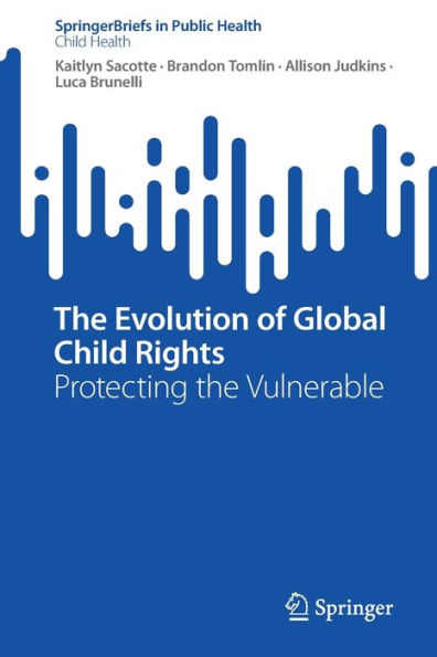 the Evolution of Global Child Rights: Protecting Vulnerable