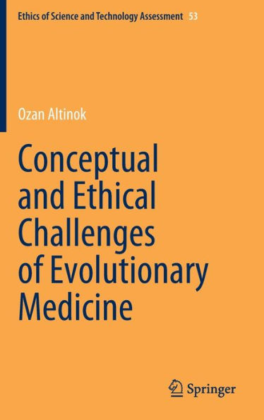 Conceptual and Ethical Challenges of Evolutionary Medicine