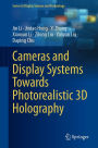 Cameras and Display Systems Towards Photorealistic 3D Holography