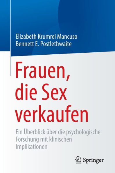 Frauen, die Sex verkaufen: Ein Überblick über die psychologische Forschung mit klinischen Implikationen