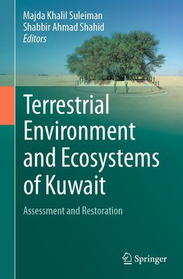 Terrestrial Environment and Ecosystems of Kuwait: Assessment Restoration