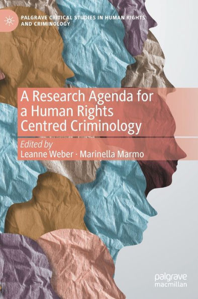 a Research Agenda for Human Rights Centred Criminology