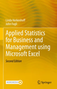 Title: Applied Statistics for Business and Management using Microsoft Excel, Author: Linda Herkenhoff
