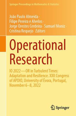 Operational Research: IO 2022-OR Turbulent Times: Adaptation and Resilience. XXII Congress of APDIO, University Évora, Portugal, November 6-8, 2022