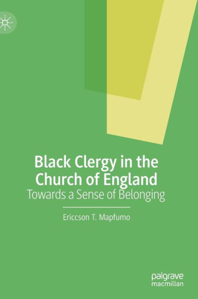 Black Clergy the Church of England: Towards a Sense Belonging