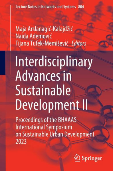 Interdisciplinary Advances Sustainable Development II: Proceedings of the BHAAAS International Symposium on Urban 2023