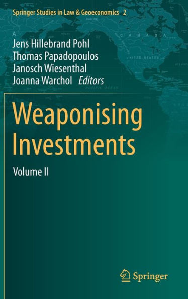 Weaponising Investments: Volume II