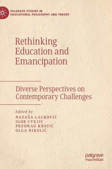 Rethinking Education and Emancipation: Diverse Perspectives on Contemporary Challenges