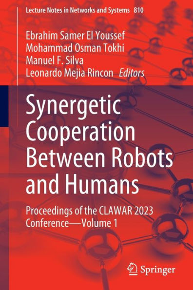 Synergetic Cooperation Between Robots and Humans: Proceedings of the CLAWAR 2023 Conference-Volume 1
