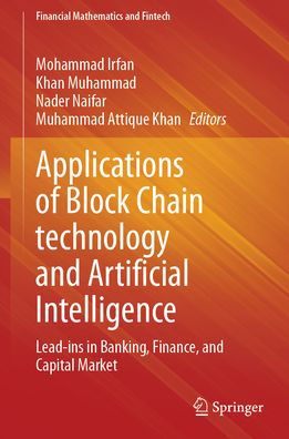 Applications of Block Chain technology and Artificial Intelligence: Lead-ins Banking, Finance, Capital Market