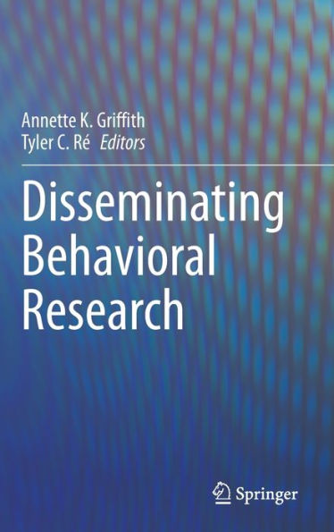 Disseminating Behavioral Research