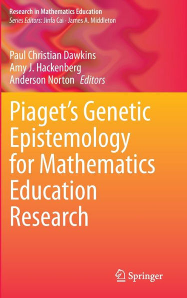Piaget's Genetic Epistemology for Mathematics Education Research