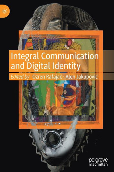 Integral Communication and Digital Identity