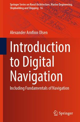 Introduction to Digital Navigation: Including Fundamentals of Navigation