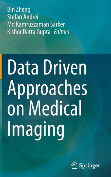 Data Driven Approaches on Medical Imaging