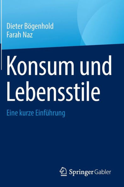 Konsum und Lebensstile: Eine kurze Einfï¿½hrung