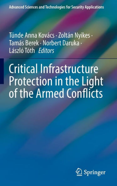 Critical Infrastructure Protection the Light of Armed Conflicts