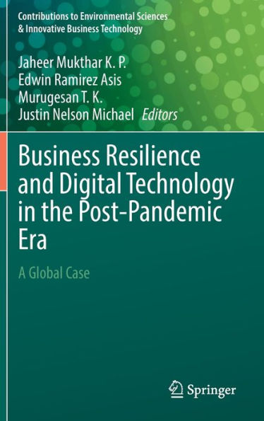 Business Resilience and Digital Technology the Post-Pandemic Era: A Global Case