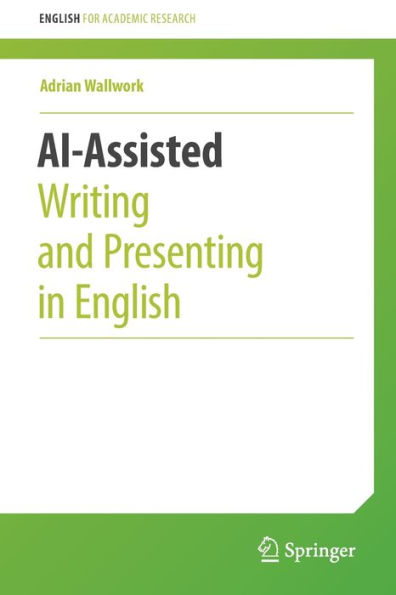 AI-Assisted Writing and Presenting English