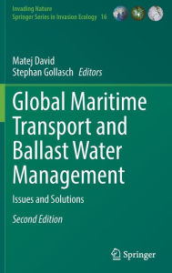 Title: Global Maritime Transport and Ballast Water Management: Issues and Solutions, Author: Matej David