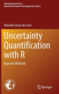 Title: Uncertainty Quantification with R: Bayesian Methods, Author: Eduardo Souza de Cursi