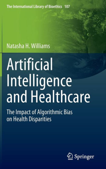 Artificial Intelligence and Healthcare: The Impact of Algorithmic Bias on Health Disparities