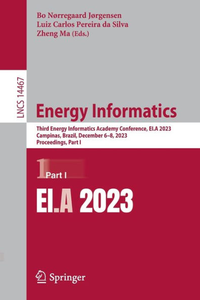 Energy Informatics: Third Informatics Academy Conference, EI.A 2023, Campinas, Brazil, December 6-8, Proceedings, Part I