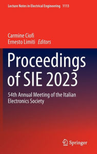 Title: Proceedings of SIE 2023: 54th Annual Meeting of the Italian Electronics Society, Author: Carmine Ciofi
