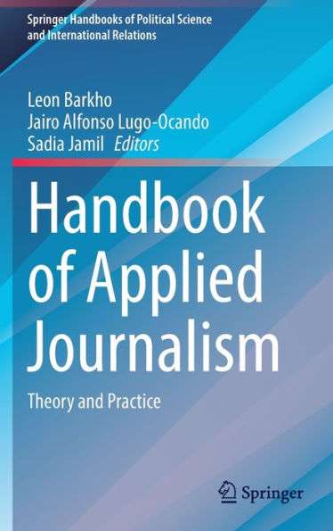 Handbook of Applied Journalism: Theory and Practice