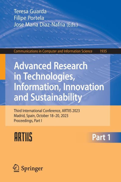 Advanced Research Technologies, Information, Innovation and Sustainability: Third International Conference, ARTIIS 2023, Madrid, Spain, October 18-20, Proceedings, Part I