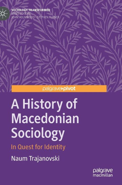 A History of Macedonian Sociology: Quest for Identity