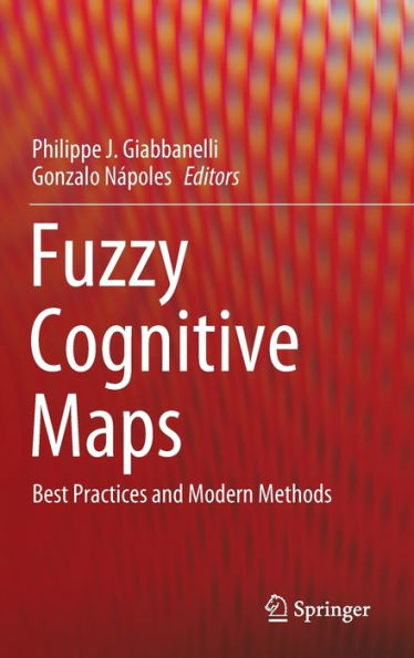 Fuzzy Cognitive Maps: Best Practices and Modern Methods