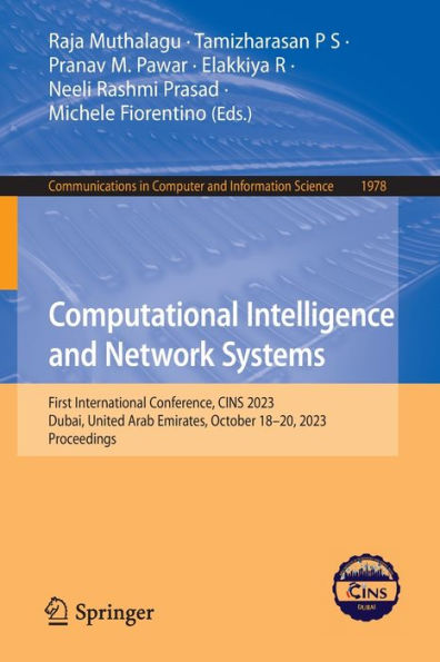 Computational Intelligence and Network Systems: First International Conference, CINS 2023, Dubai, United Arab Emirates, October 18-20, Proceedings