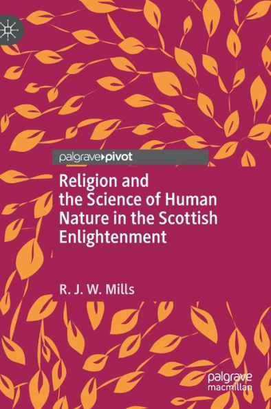 Religion and the Science of Human Nature Scottish Enlightenment