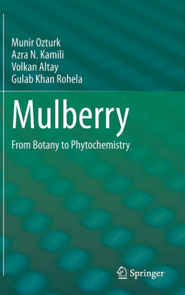 Mulberry: From Botany to Phytochemistry