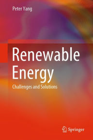 Title: Renewable Energy: Challenges and Solutions, Author: Peter Yang