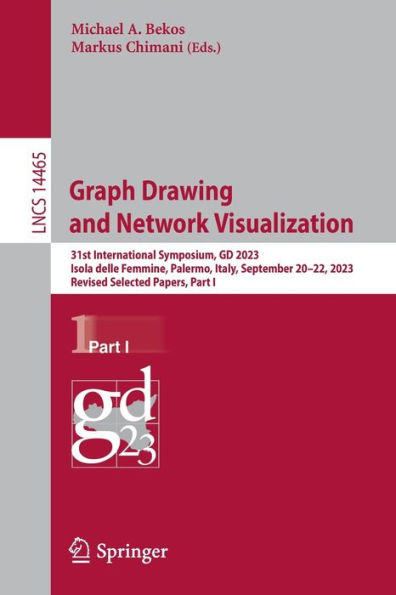 Graph Drawing and Network Visualization: 31st International Symposium, GD 2023, Isola delle Femmine, Palermo, Italy, September 20-22, Revised Selected Papers, Part I