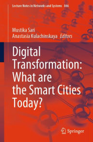 Title: Digital Transformation: What are the Smart Cities Today?, Author: Mustika Sari