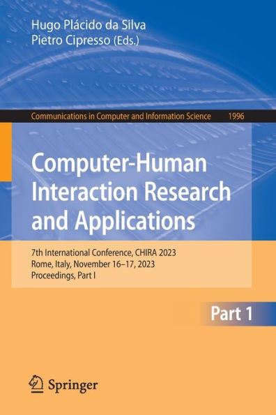 Computer-Human Interaction Research and Applications: 7th International Conference, CHIRA 2023, Rome, Italy, November 16-17, Proceedings, Part I